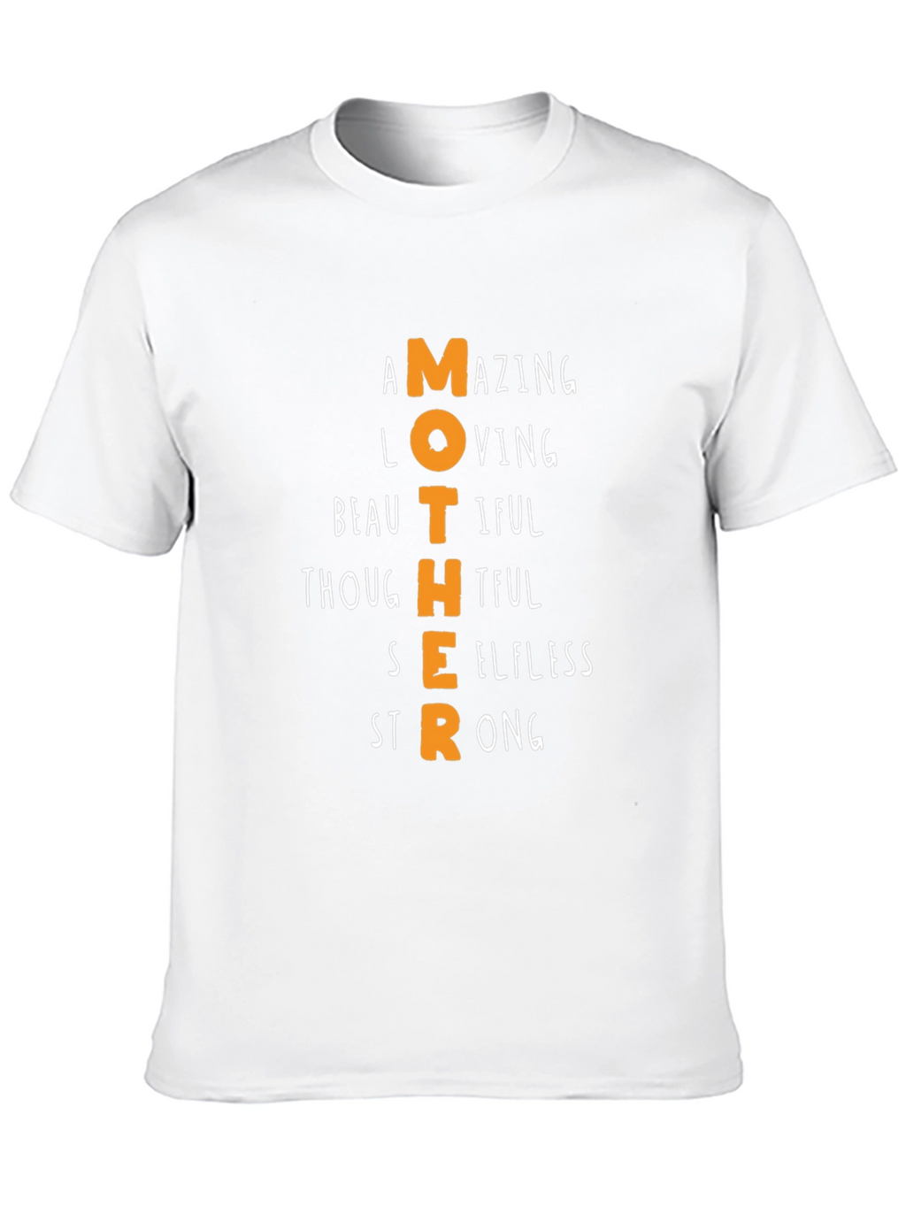 Mother Amazing Loving Strong T-Shirt
