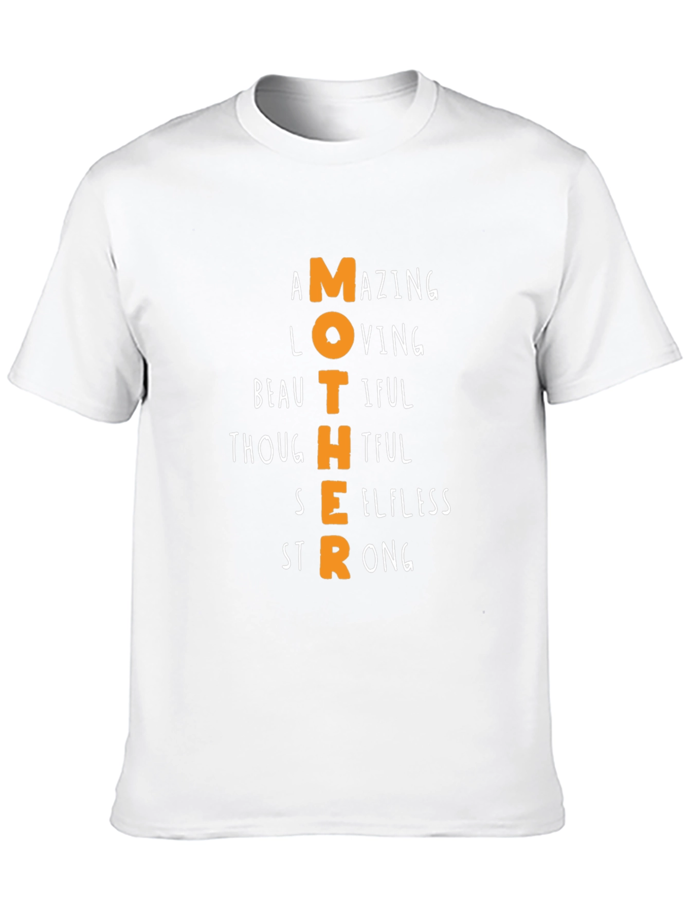 Mother Amazing Loving Strong T-Shirt