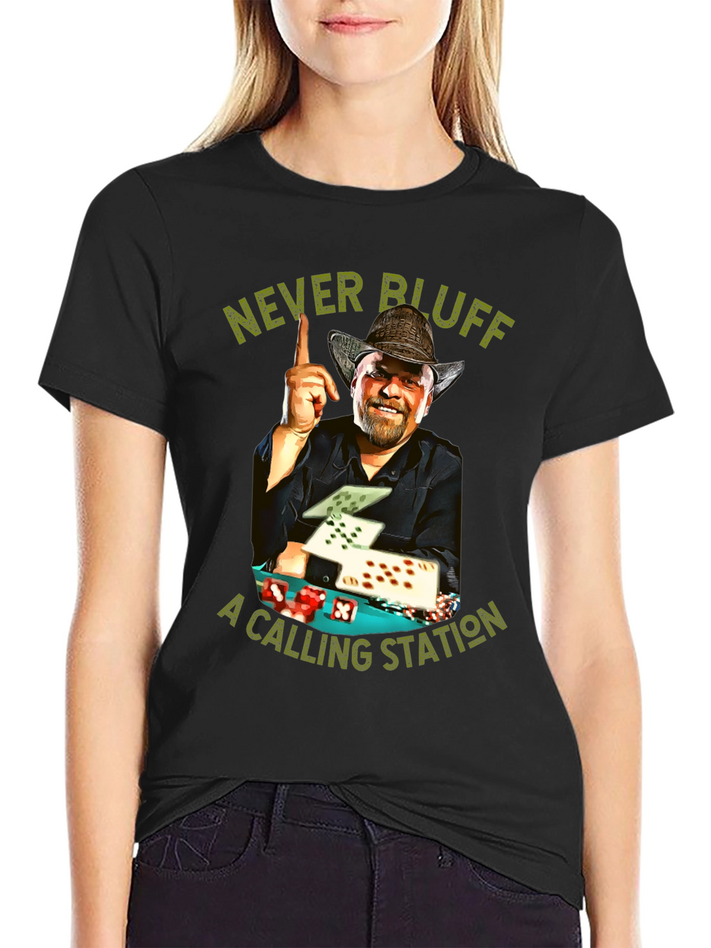 Never Bluff a Calling Station T-Shirt