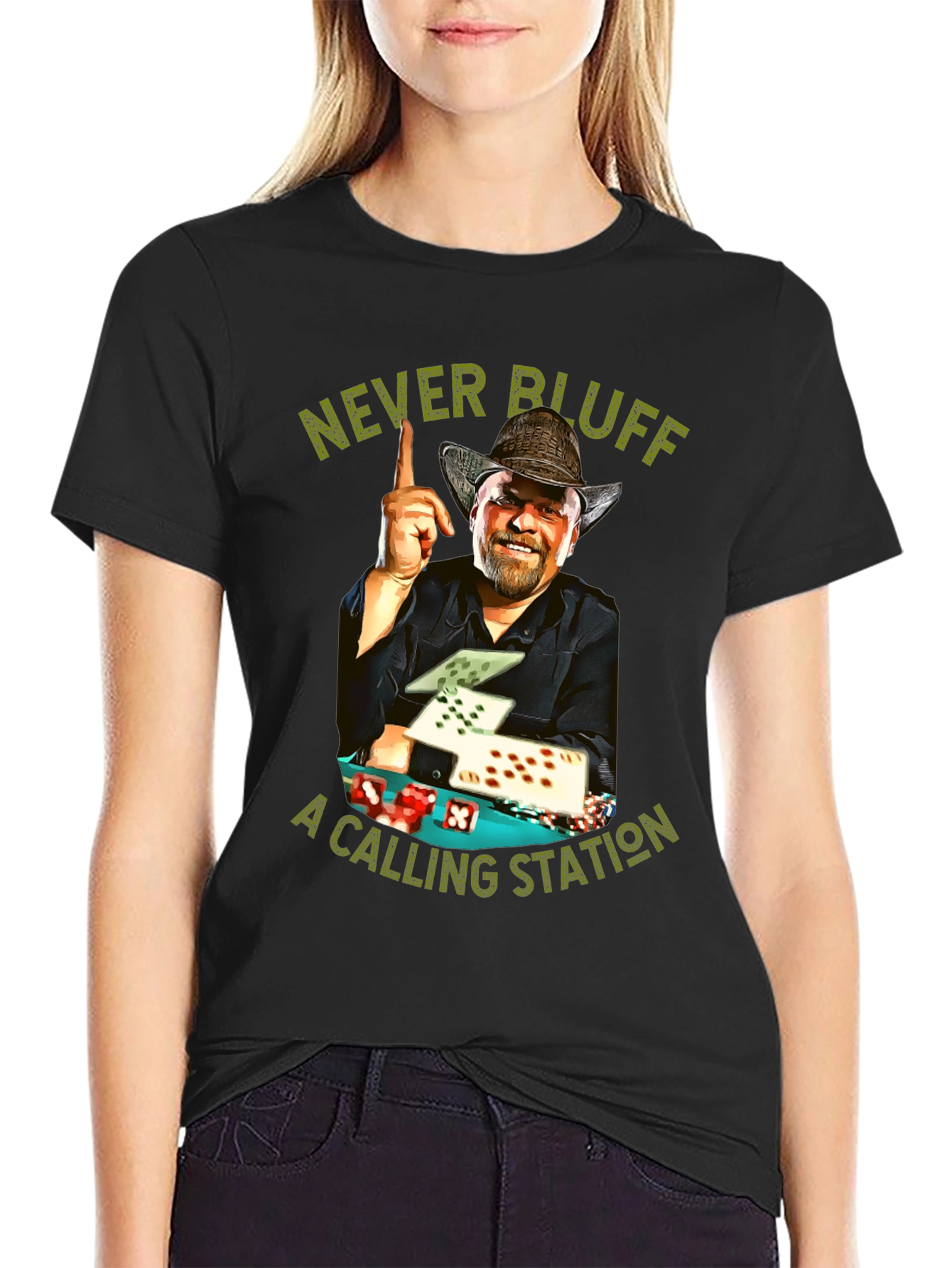 Never Bluff a Calling Station T-Shirt