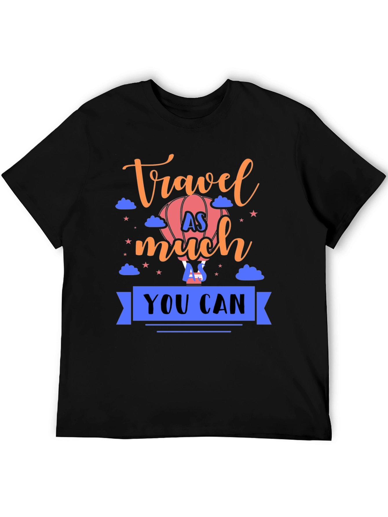 Travel As Much As You Can Graphic T-Shirt