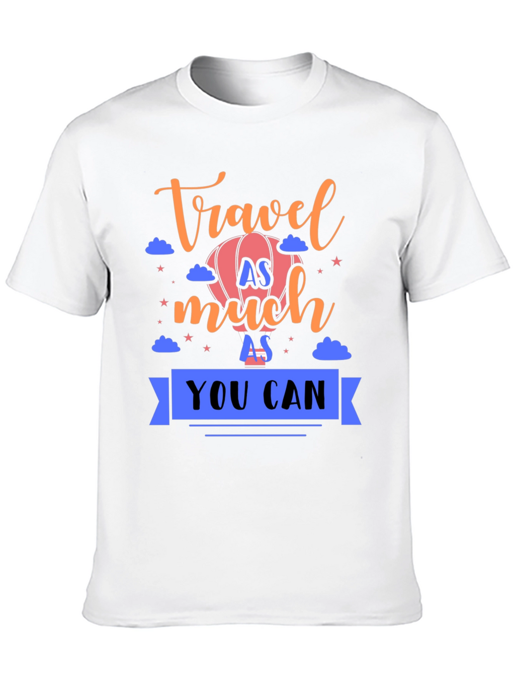 Travel As Much As You Can Graphic T-Shirt