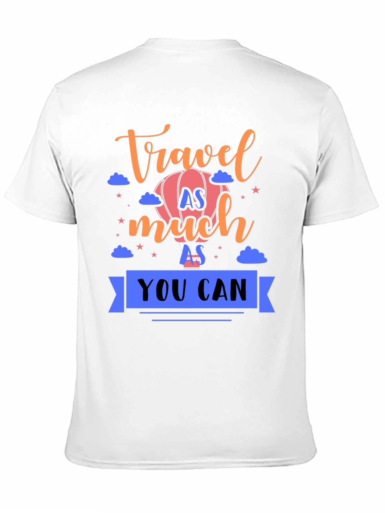 Travel As Much As You Can Graphic T-Shirt