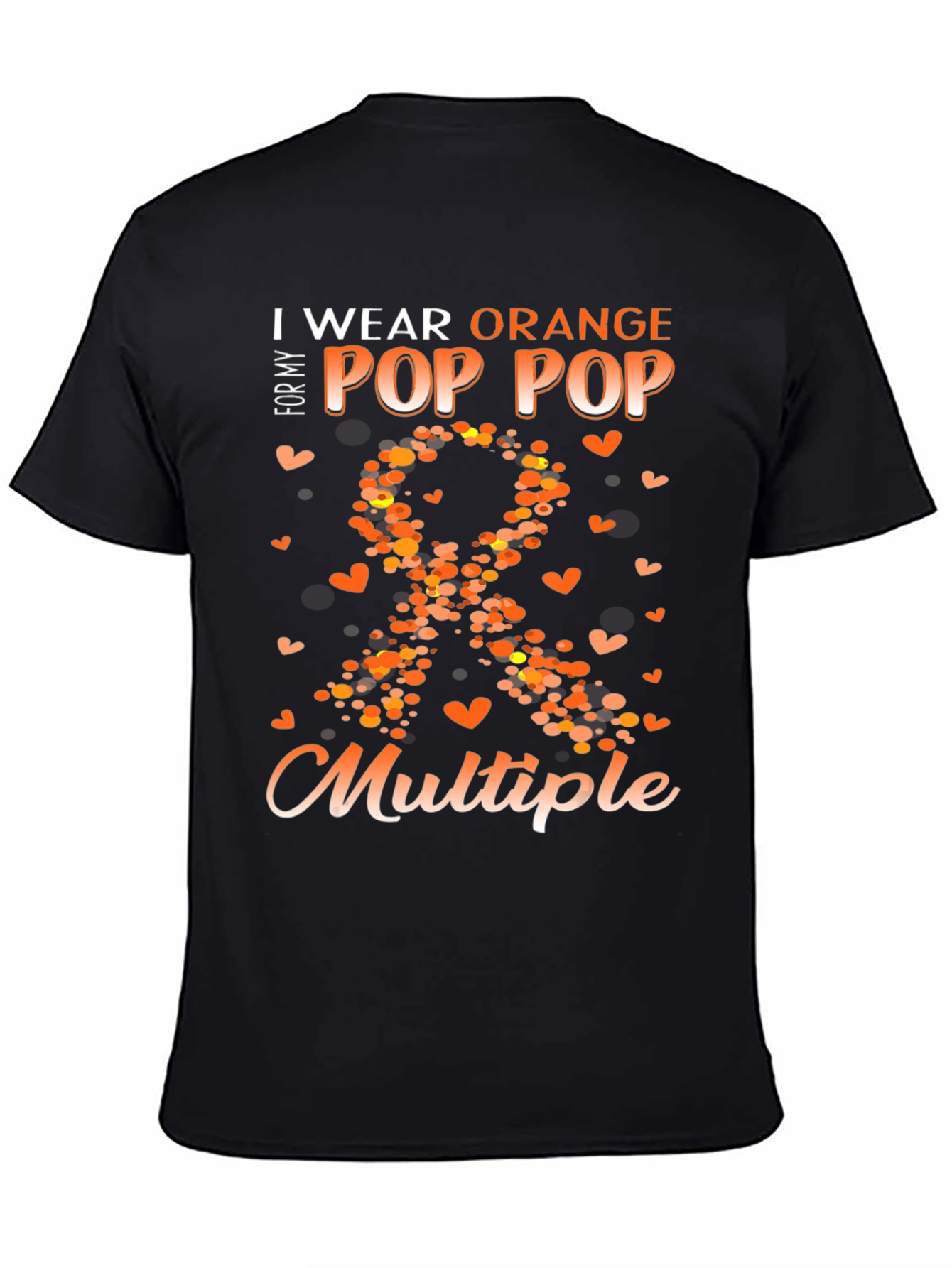 I Wear Orange For My Pop Pop Multiple T-Shirt