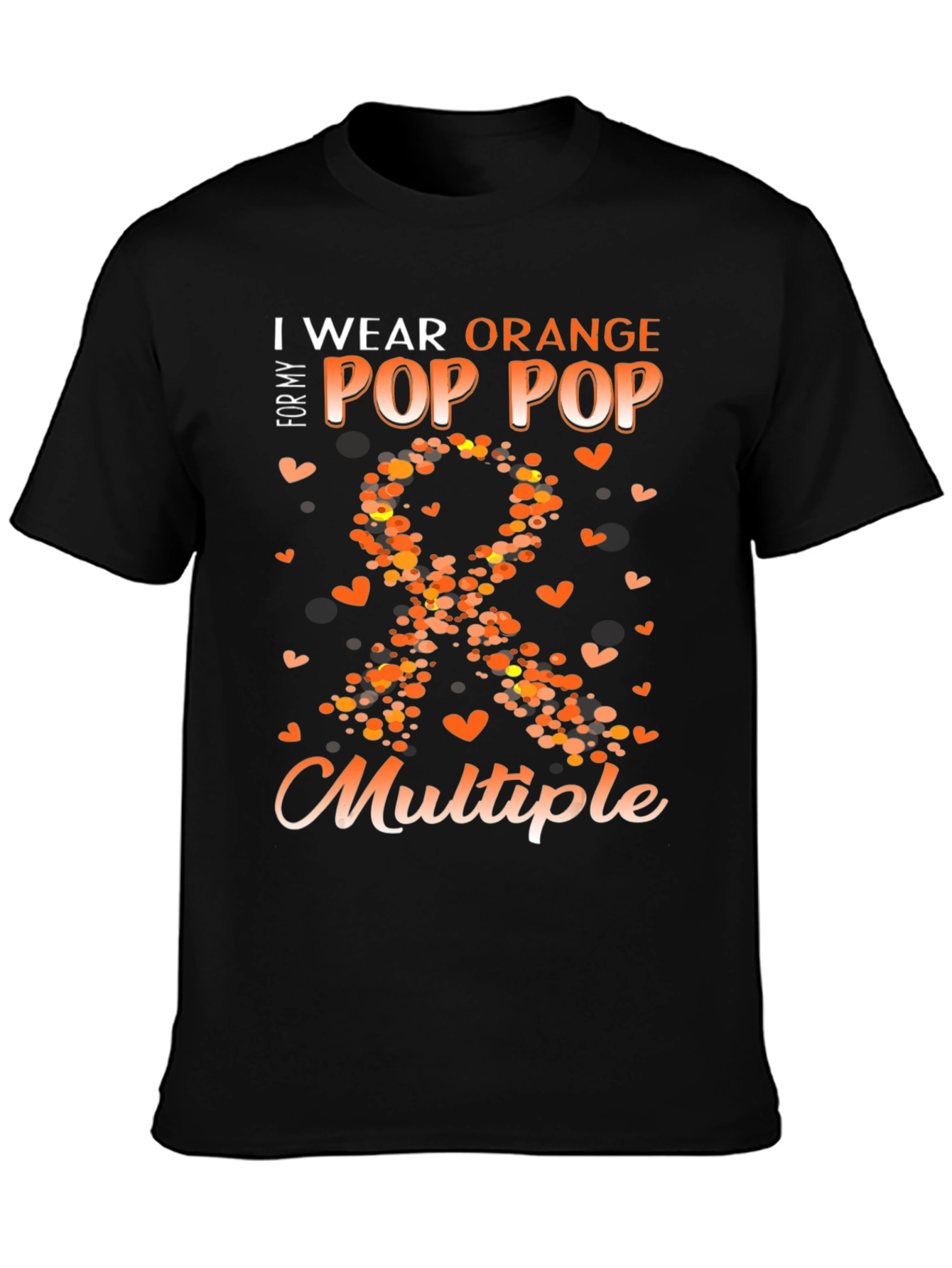 I Wear Orange For My Pop Pop Multiple T-Shirt