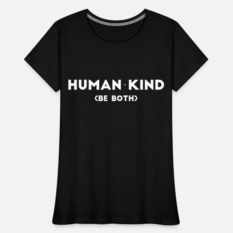 Human Kind Be Both