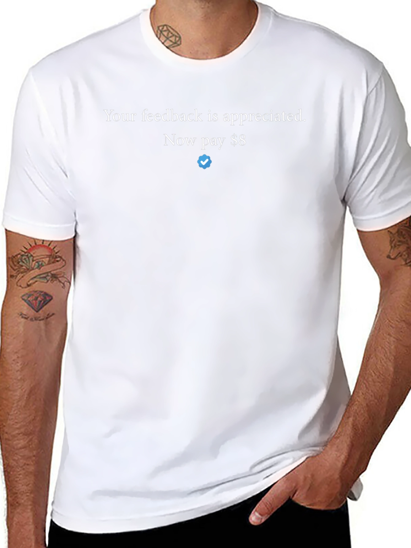 Feedback T-Shirt - Now Pay $8 Twitter Verified