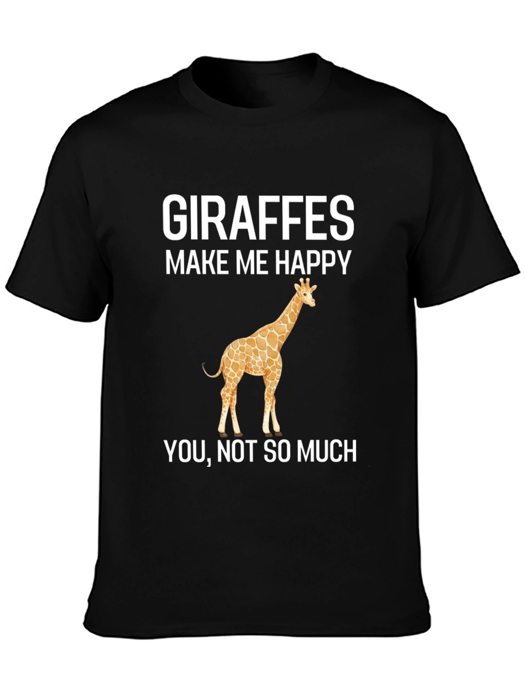 Giraffe Lover T-Shirt: Makes Me Happy