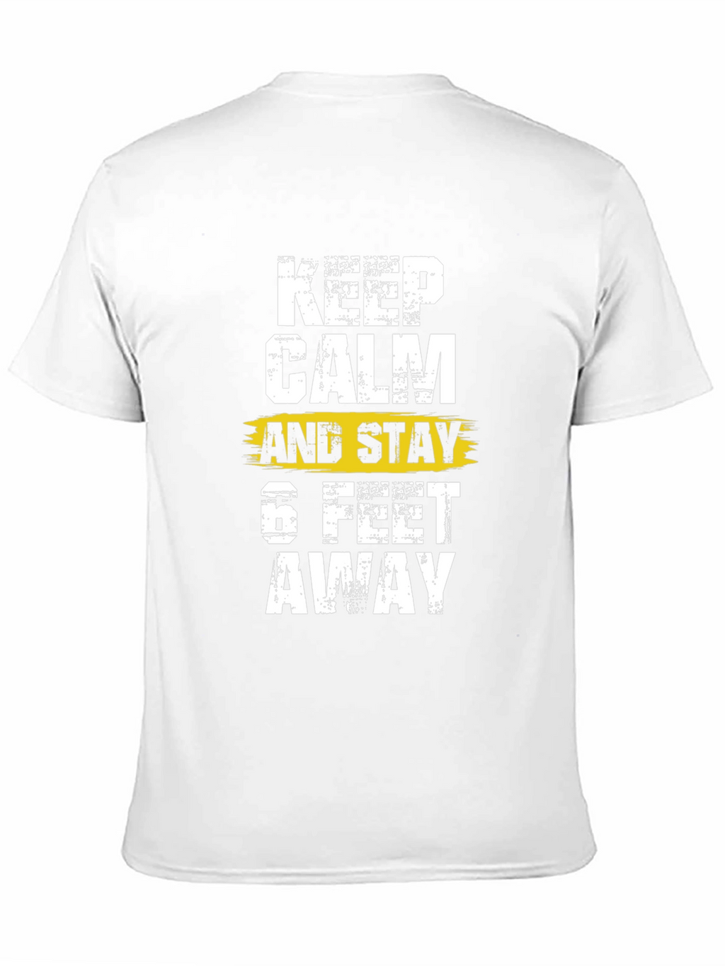 Keep Calm & Stay 6 Feet Away Black T-Shirt