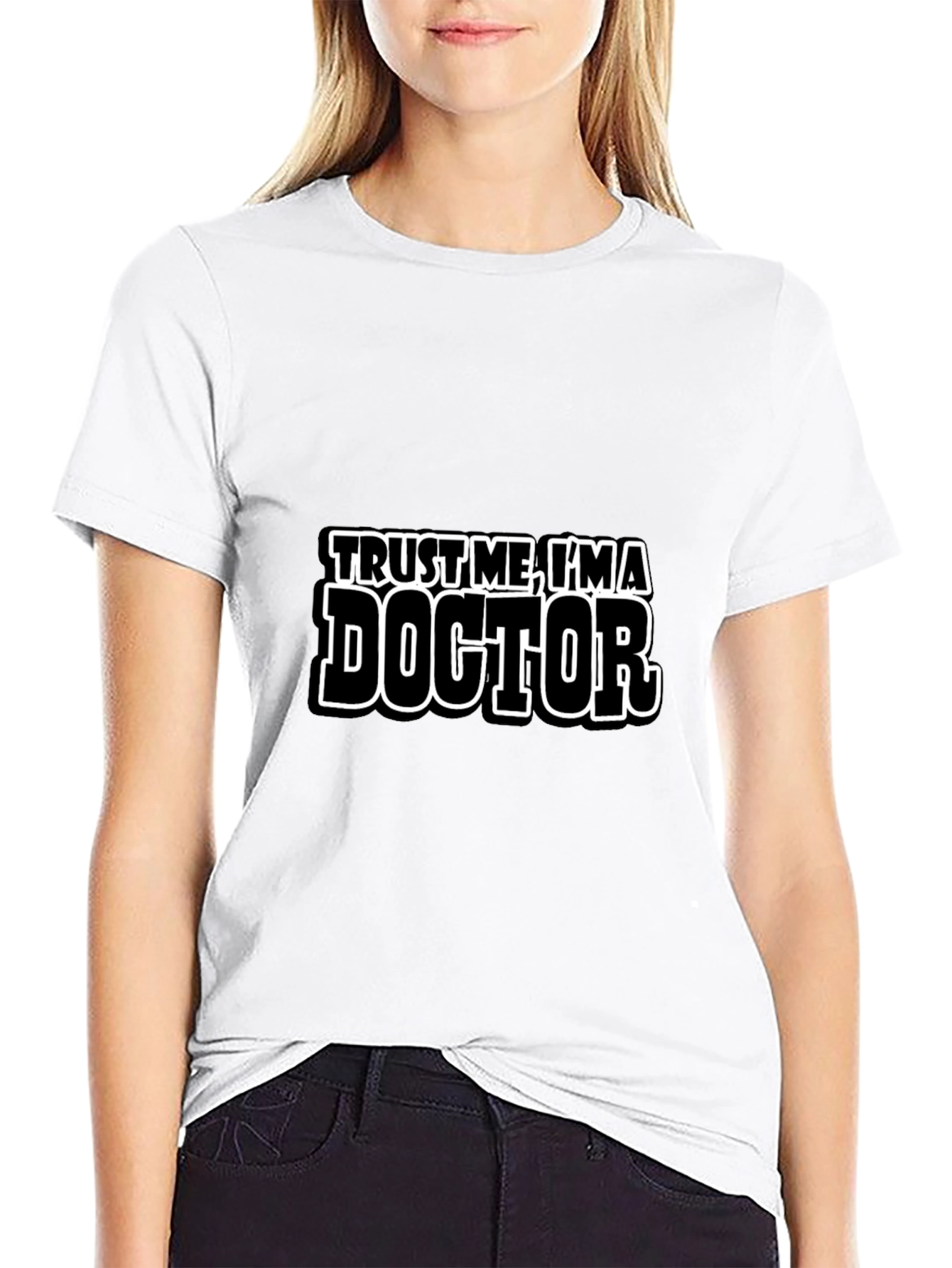 Trust Me Im a Doctor T-Shirt Funny Gift