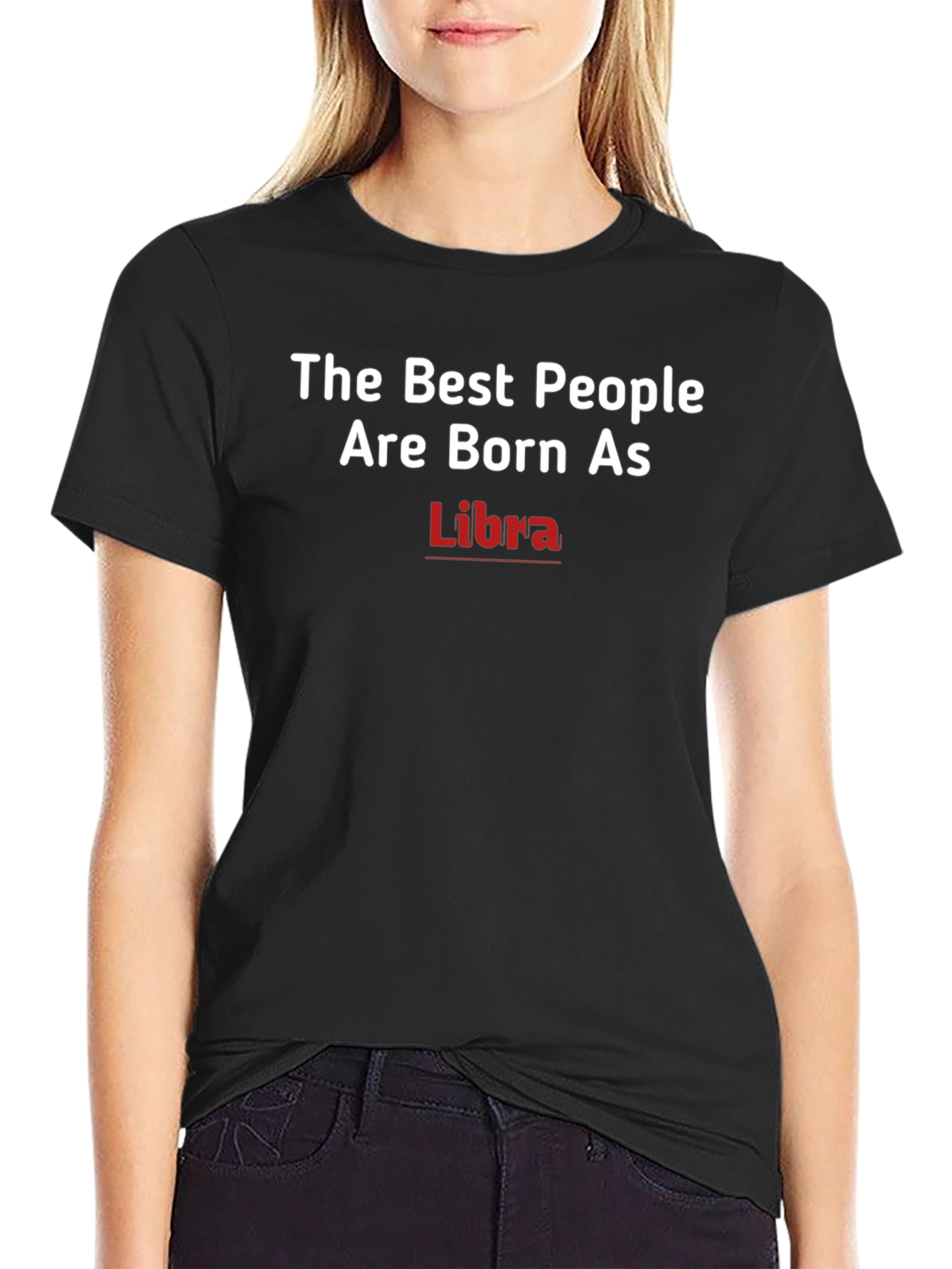 Libra Zodiac T-Shirt - The Best People Are Born As