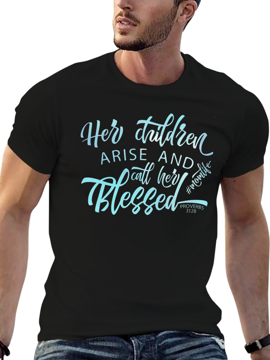 Blessed Mom Life T-Shirt - Christian Proverbs 31:28