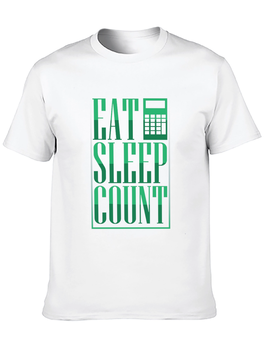 Eat Sleep Count T-Shirt - Accountant Tee