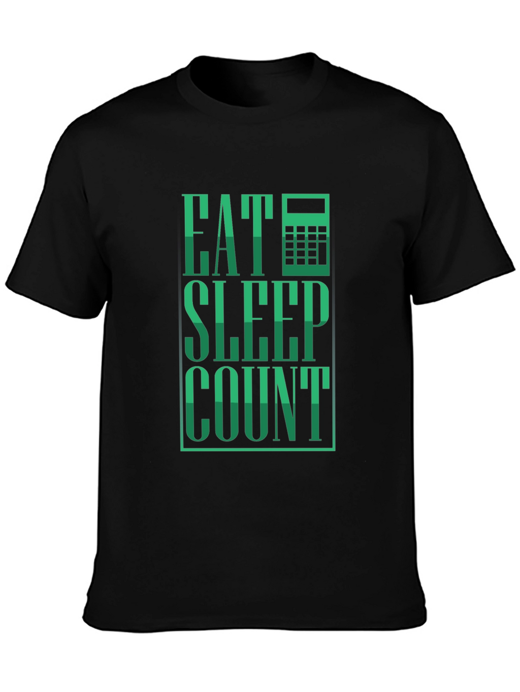 Eat Sleep Count T-Shirt - Accountant Tee
