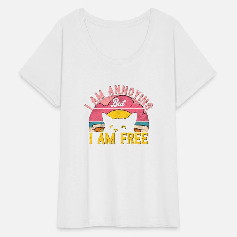 I am annoying but i am free Cat Funny Question