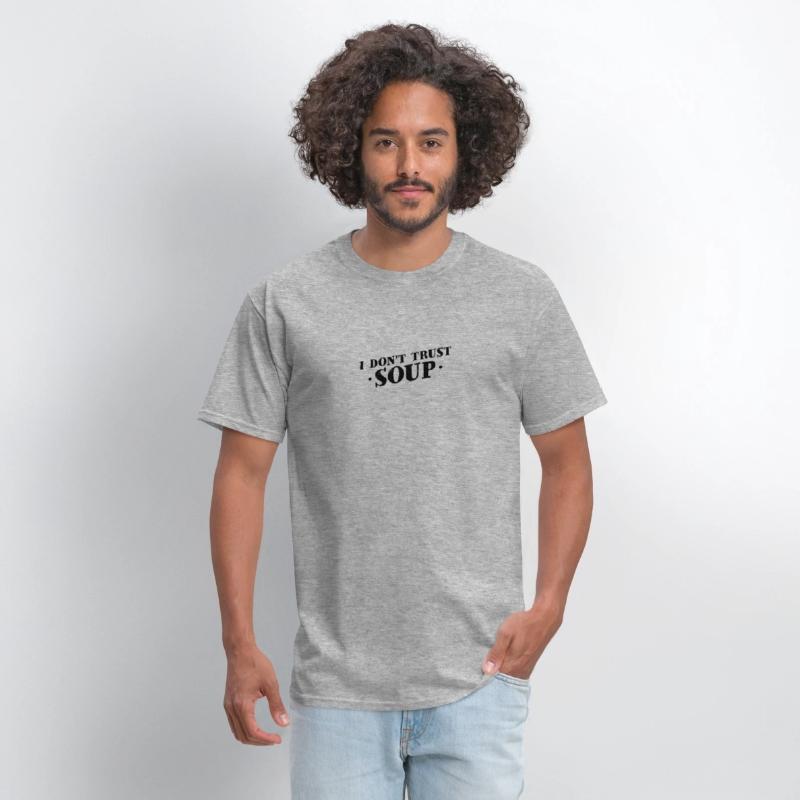 I Don't Trust Soup - Bold Statement Design For
