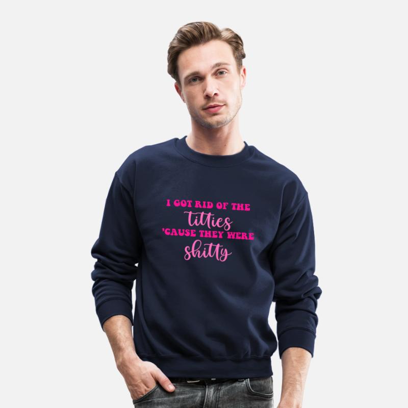 I Got Rid Of The Titties 'Cause They Were Shitty