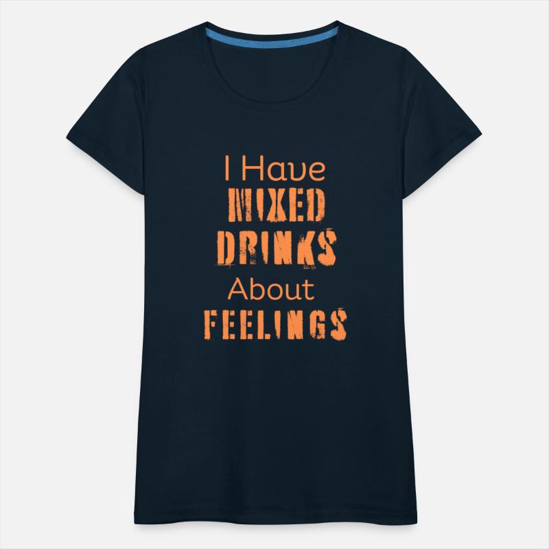 I Have Mixed Drinks About Feelings