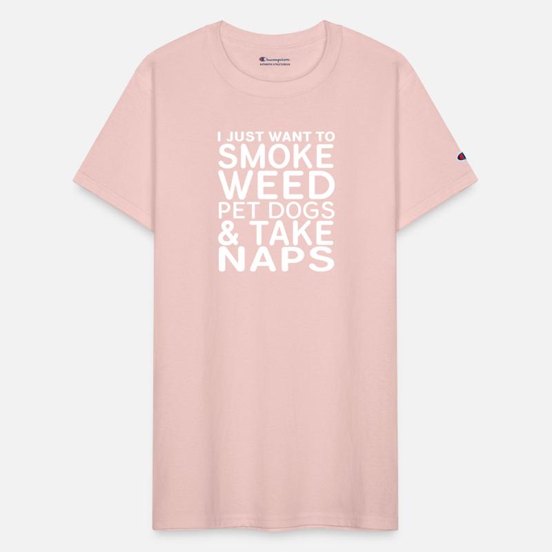I Just Want To Smoke Weed Pet Dogs Take Naps