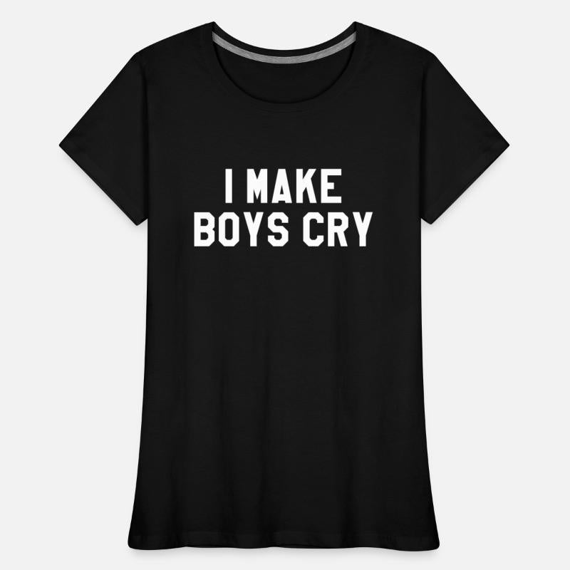 I Make Boys Cry