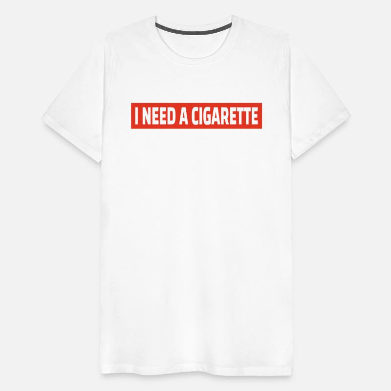 I Need A Cigarette
