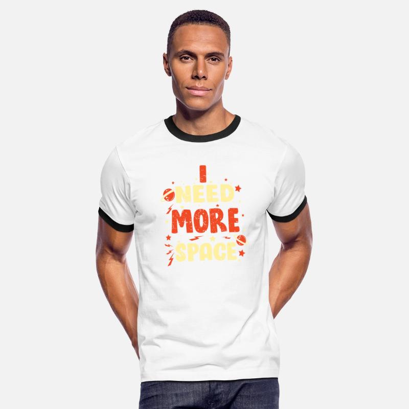 I Need More Space - Funny Space Astronauts