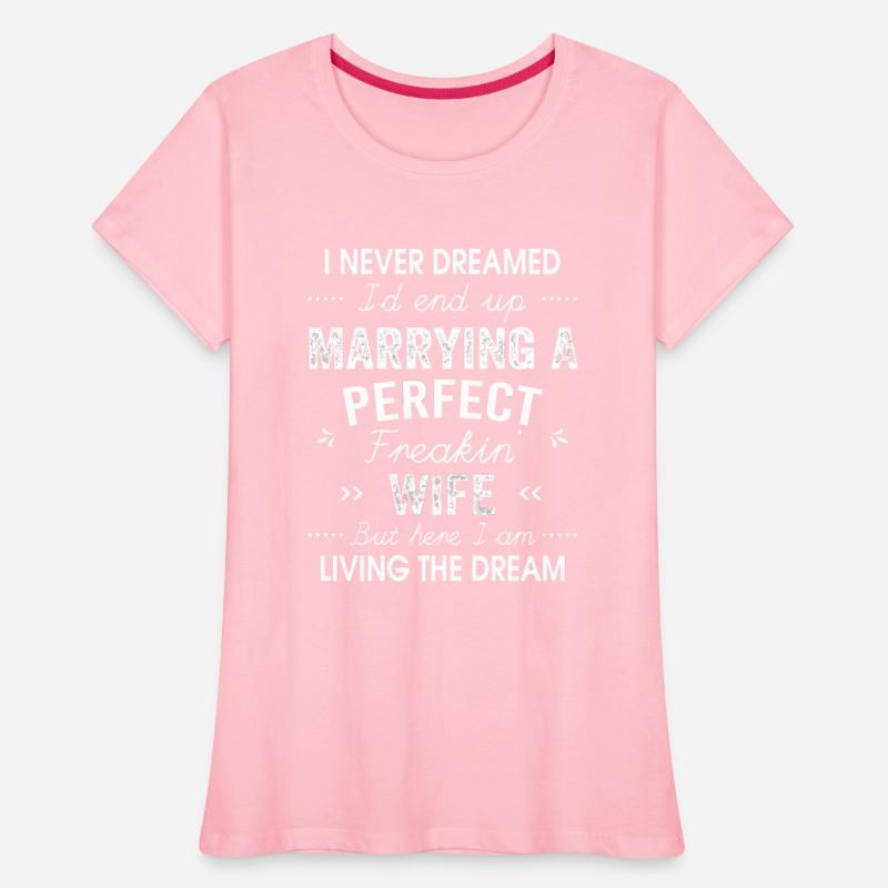 I Never Dreamed I'D End Up Marrying A Perfect Frea