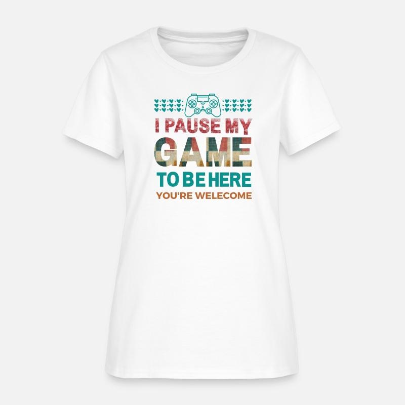 I Paused My Game To Be Here apparel