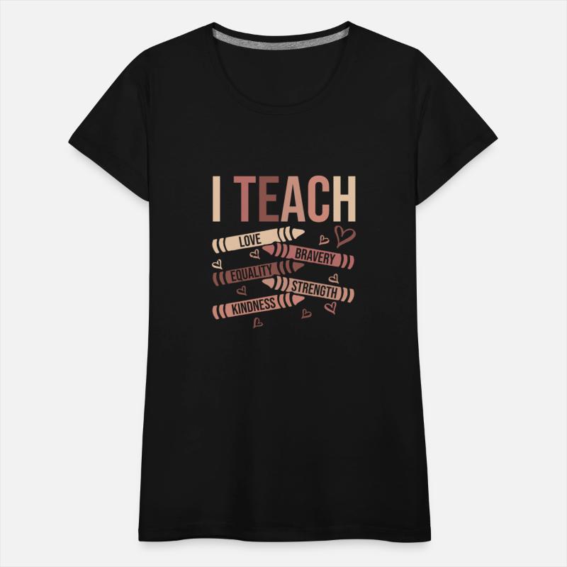 I Teach Love Bravery Equality Black African Americ