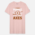 I Teach People How To Throw Axes Axe Throwing Axe