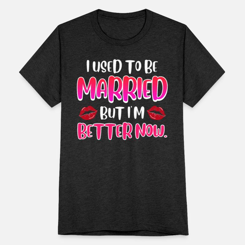 I used to be married but I´m better now Divorce