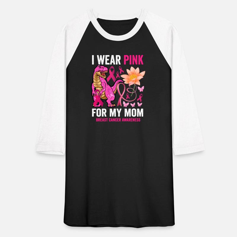 I Wear Pink for My Mom Breast Cancer Awareness