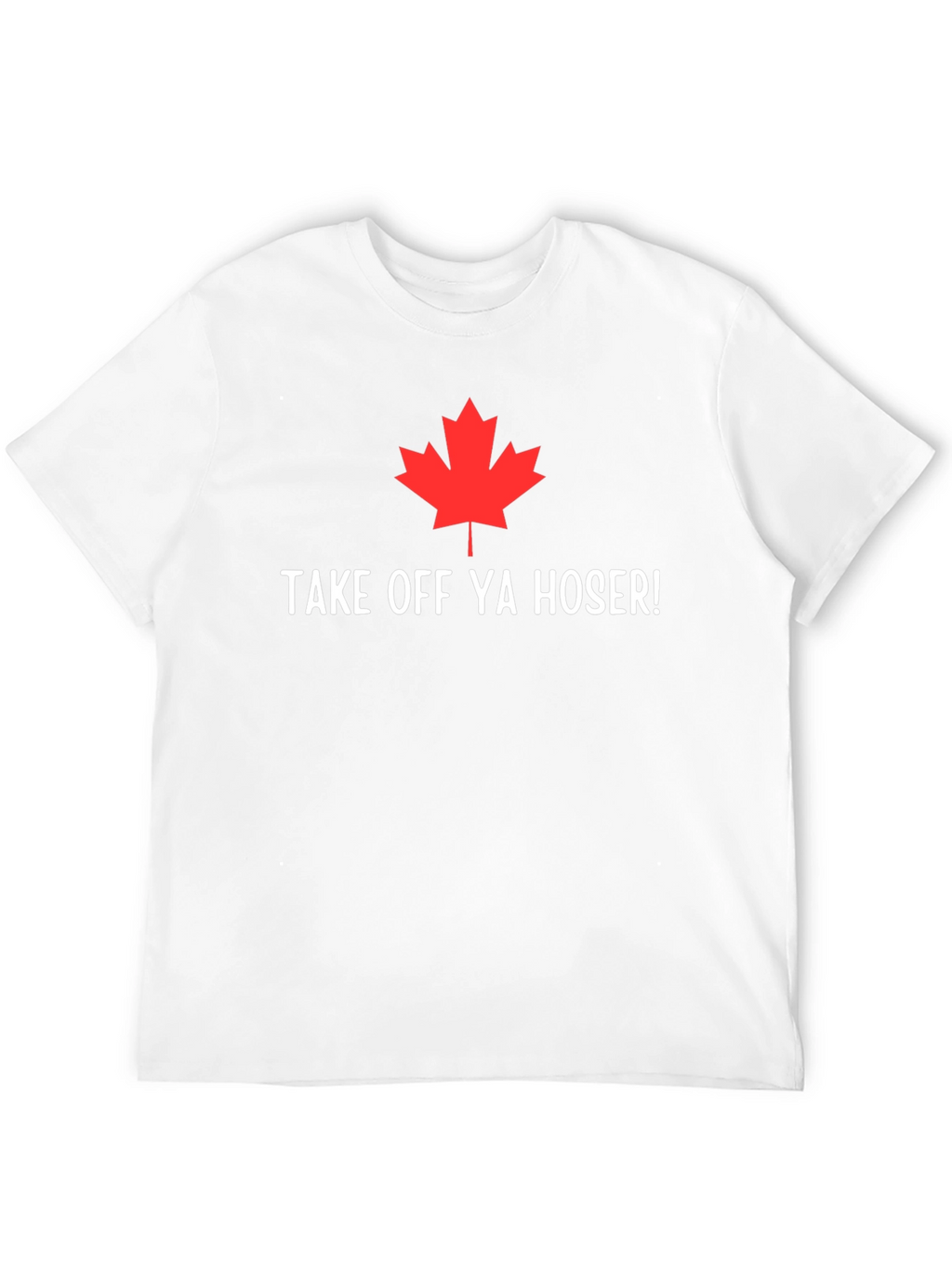 Take Off Ya Hoser Tee - Canadian Pride