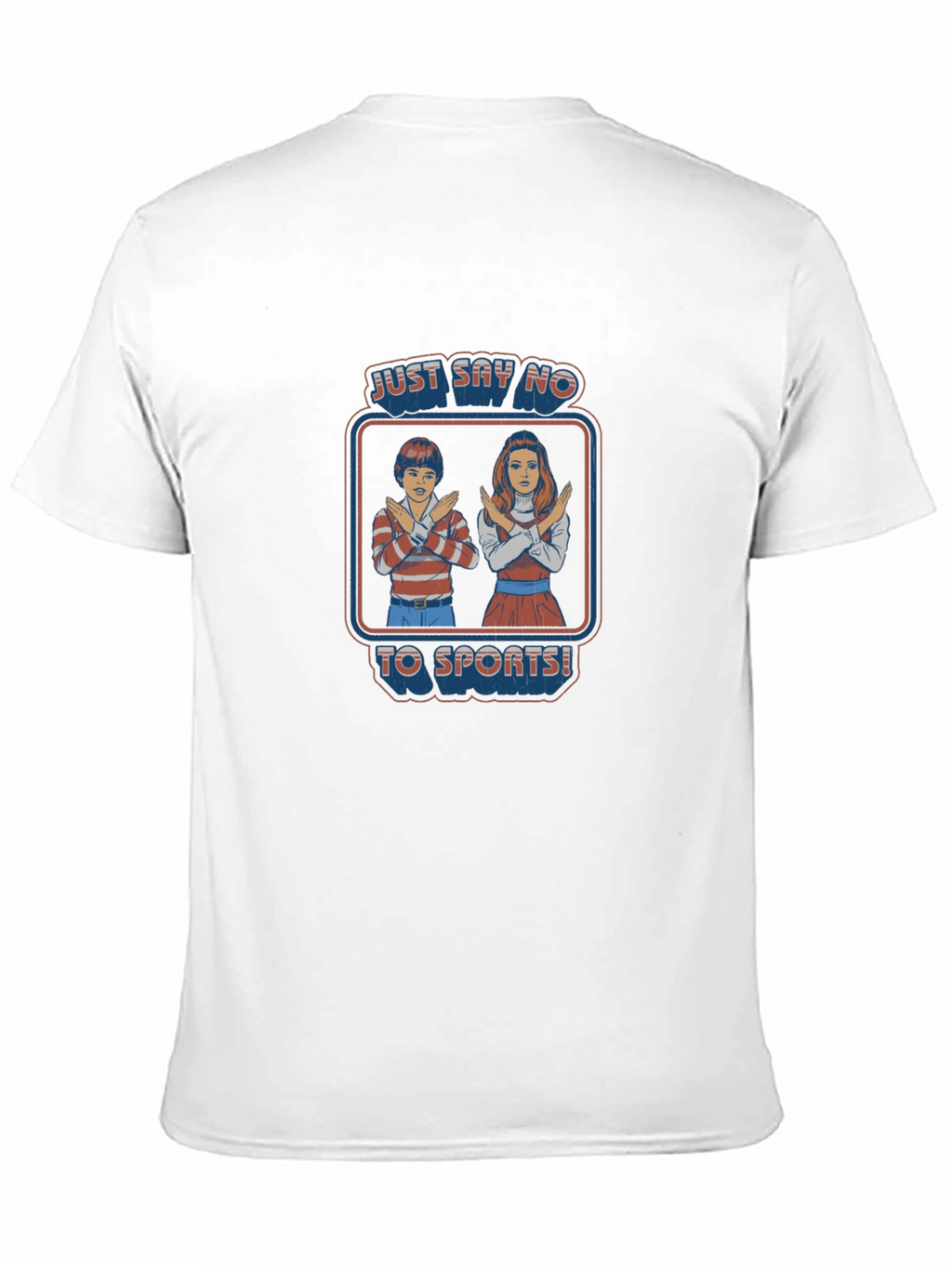 Just Say No To Sports T-Shirt