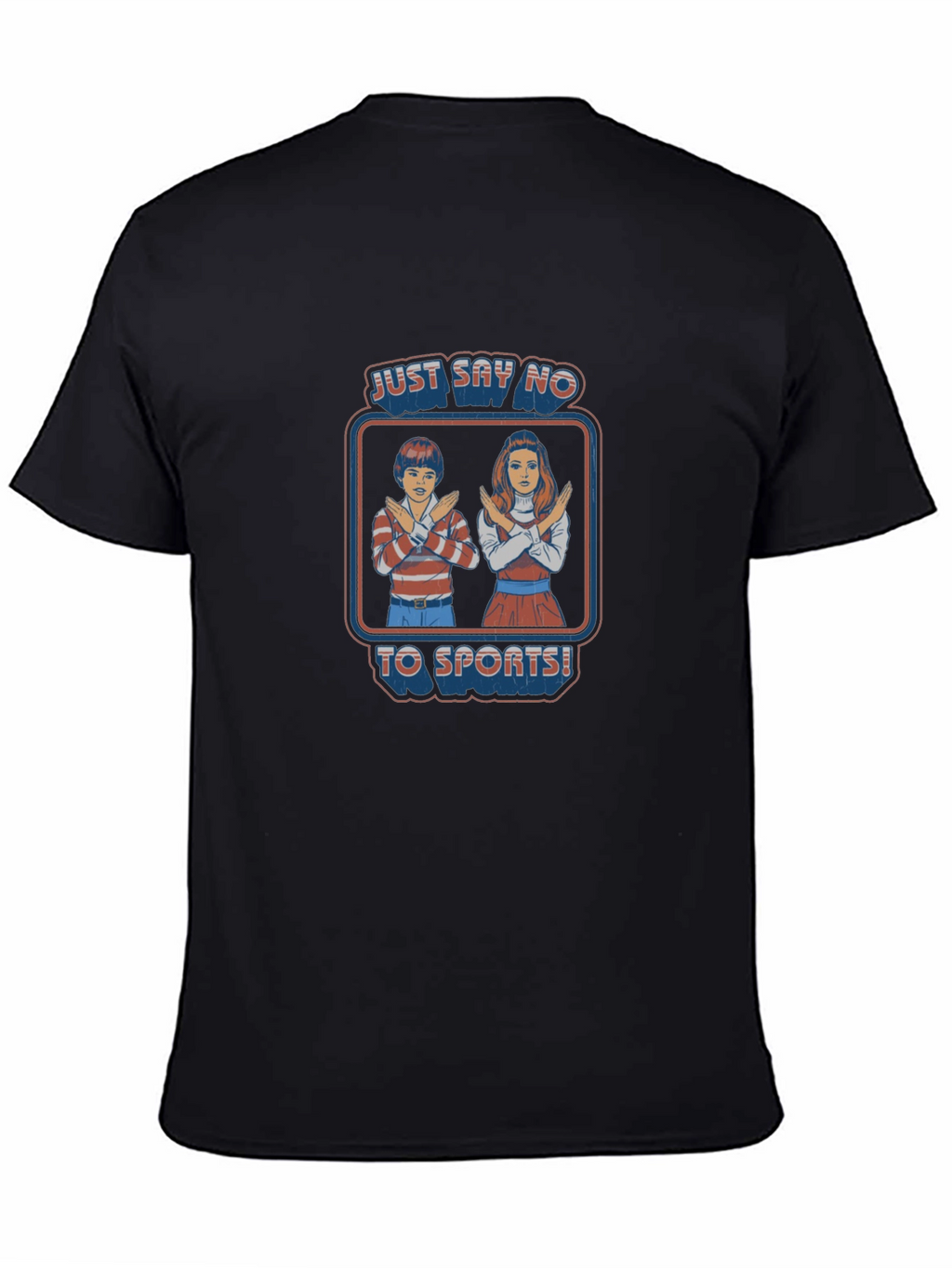 Just Say No To Sports T-Shirt