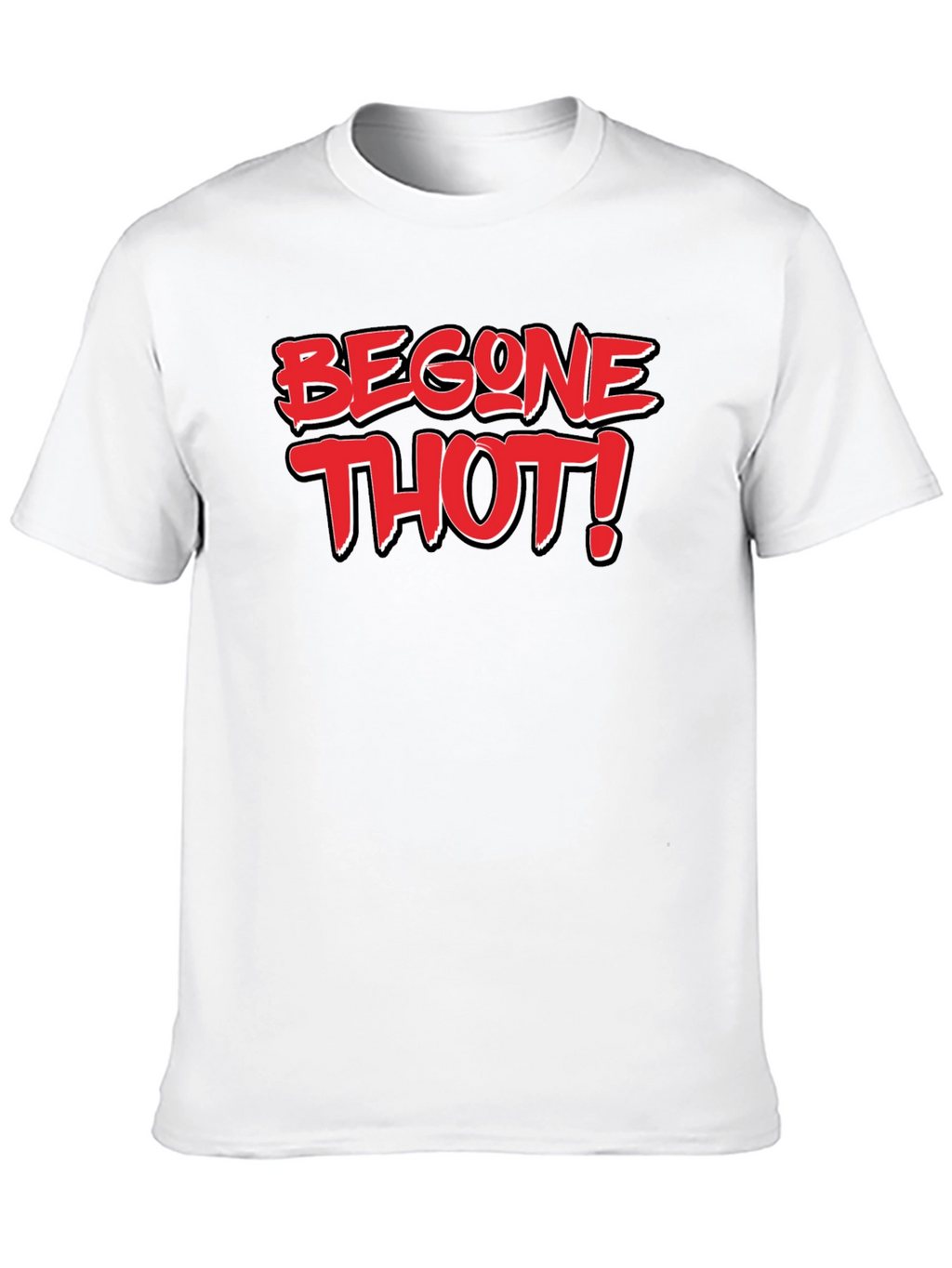 Begone Thot! Black T-Shirt - Bold Graphic Novelty Tee