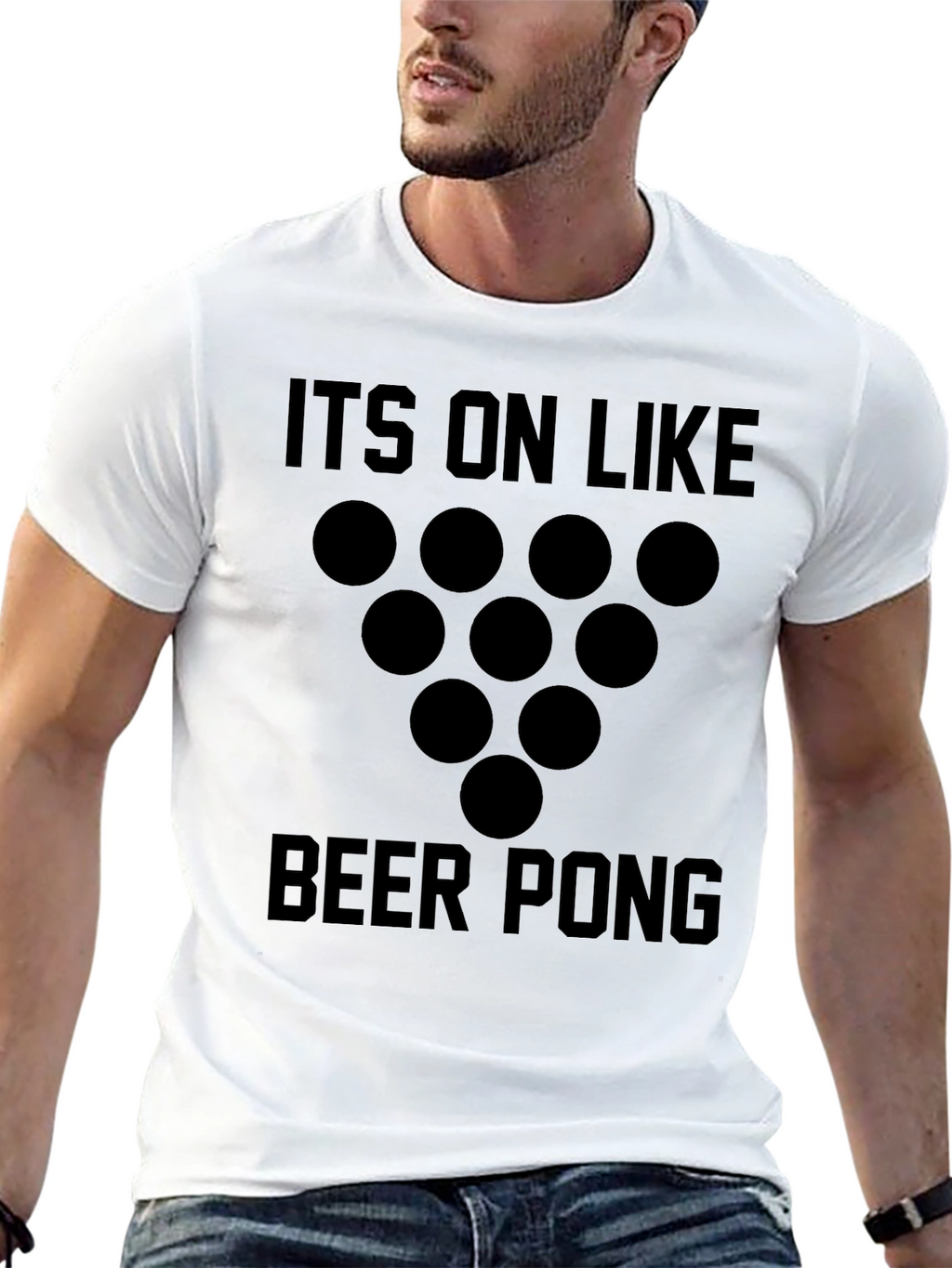Beer Pong Graphic T-Shirt - Its On Like...