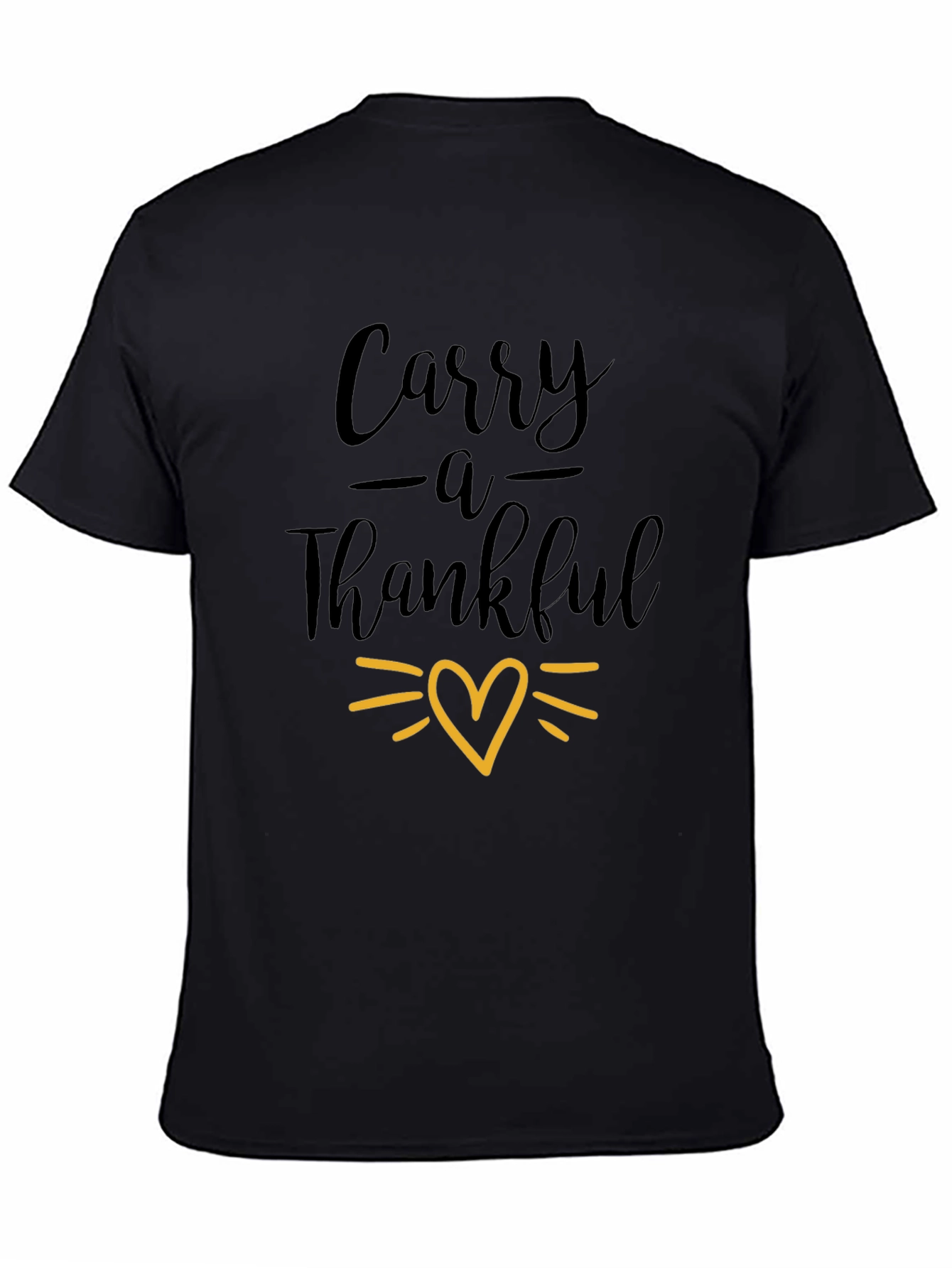 Carry a Thankful Heart T-Shirt - Black Graphic Tee
