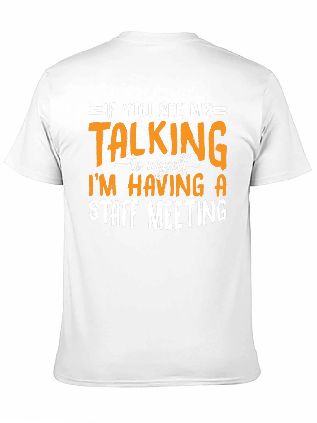 Staff Meeting T-Shirt Funny Sarcastic Tee