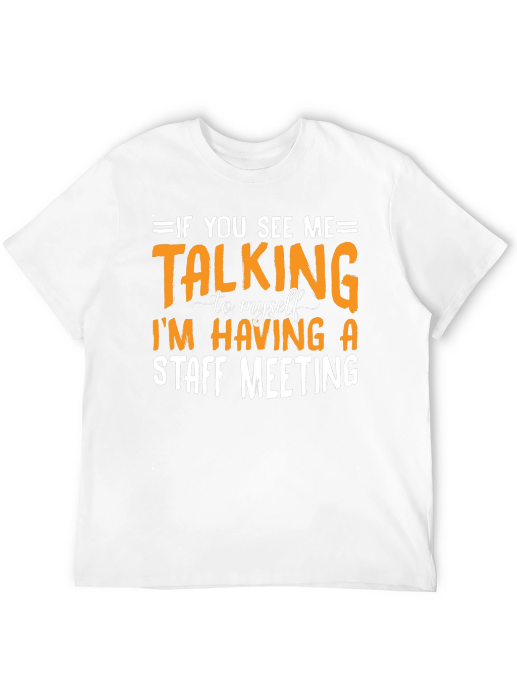 Staff Meeting T-Shirt Funny Sarcastic Tee