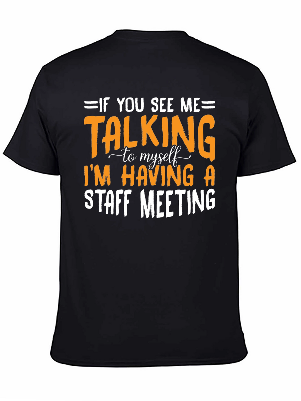 Staff Meeting T-Shirt Funny Sarcastic Tee