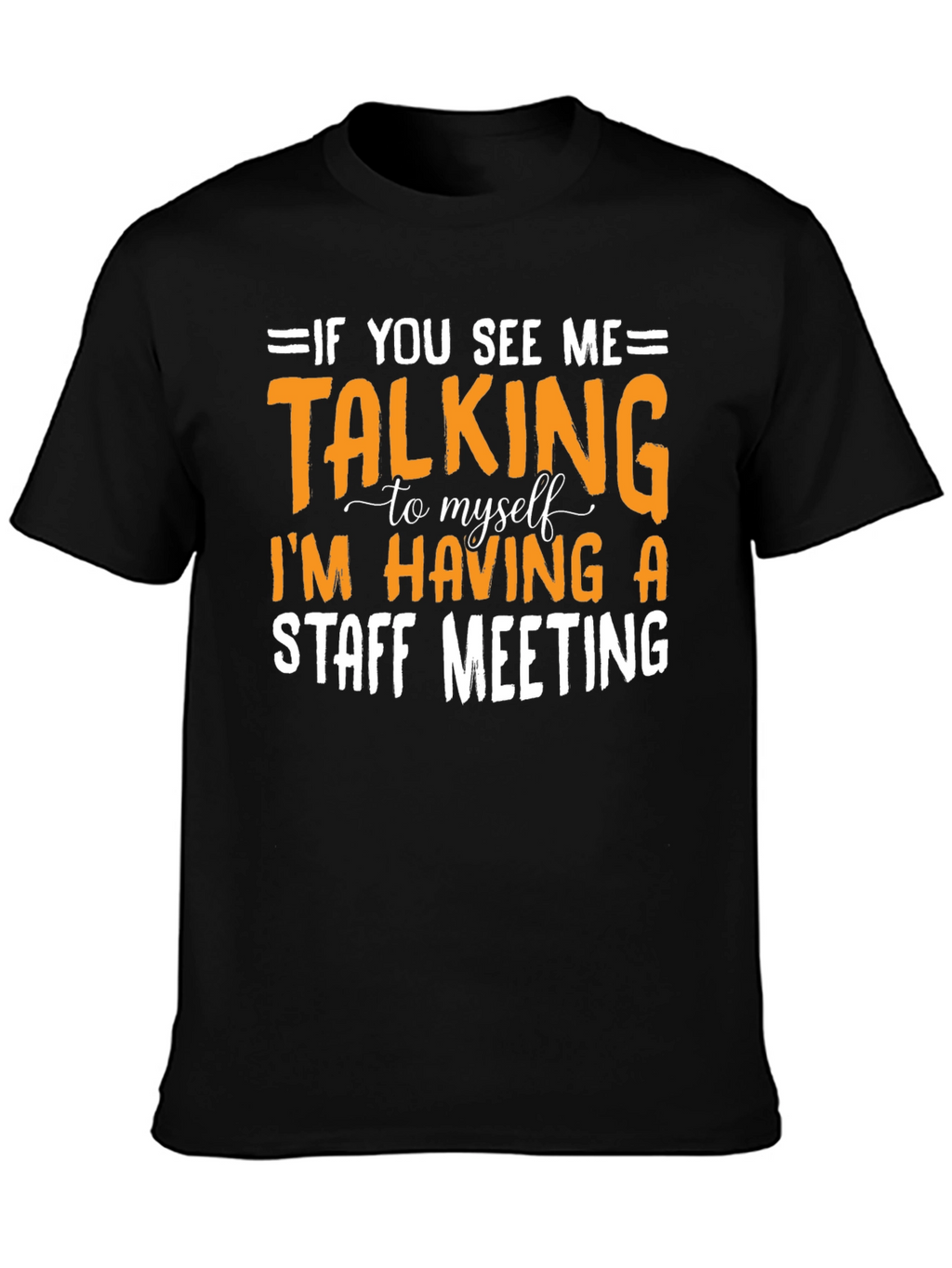 Staff Meeting T-Shirt Funny Sarcastic Tee