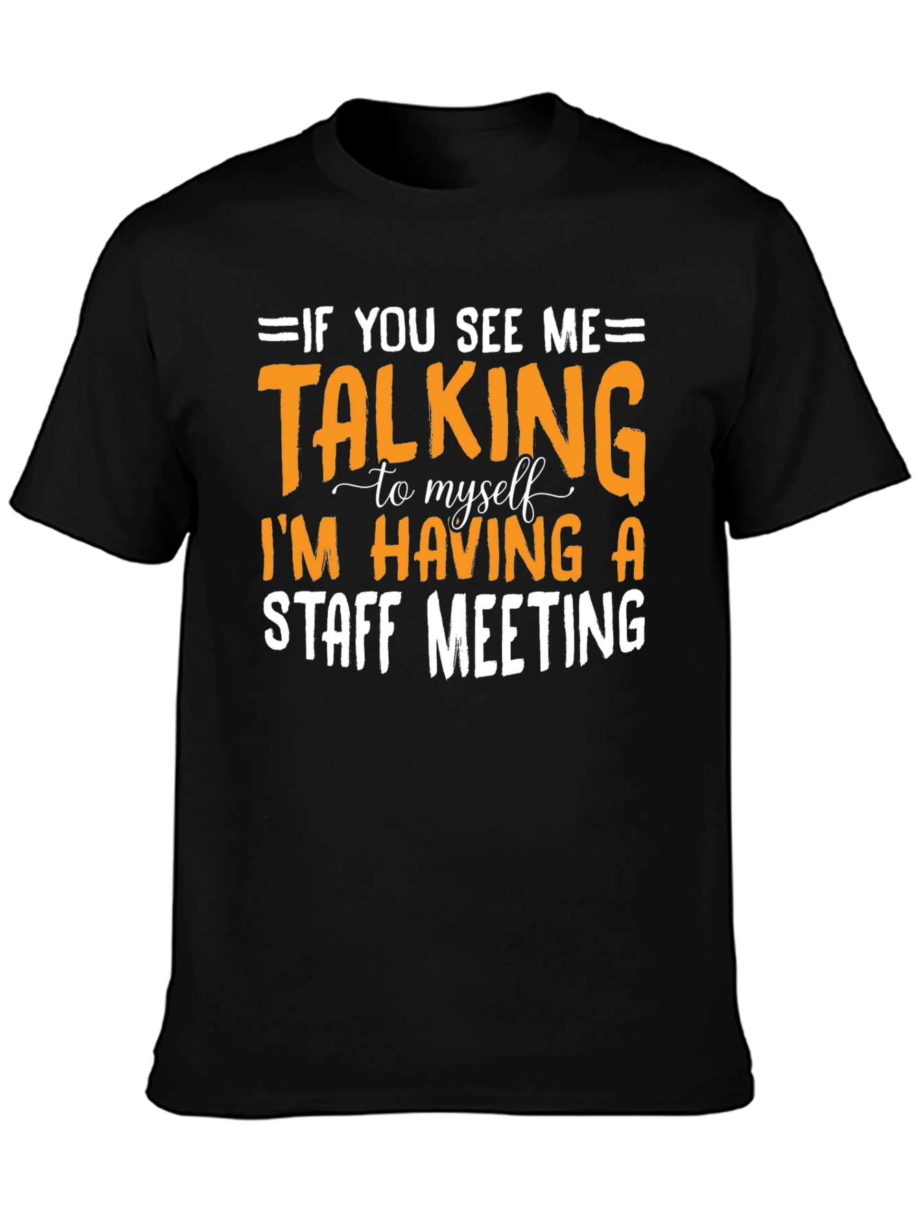 Staff Meeting T-Shirt Funny Sarcastic Tee