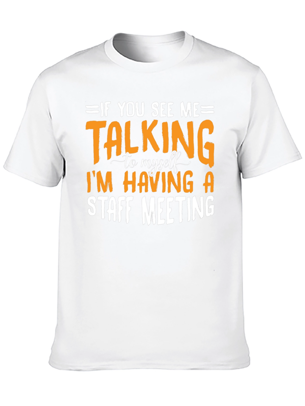 Staff Meeting T-Shirt Funny Sarcastic Tee
