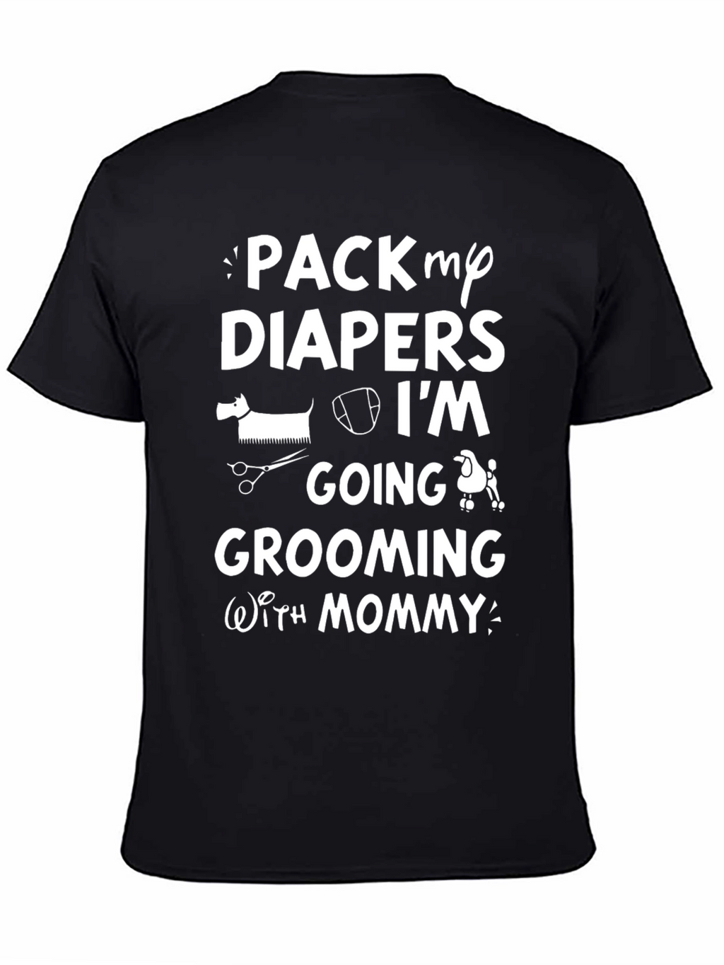 Pack My Diapers Grooming T-Shirt