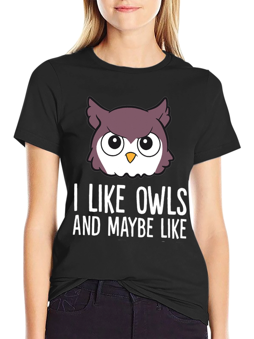 I Like Owls & Maybe Like... Graphic Tee