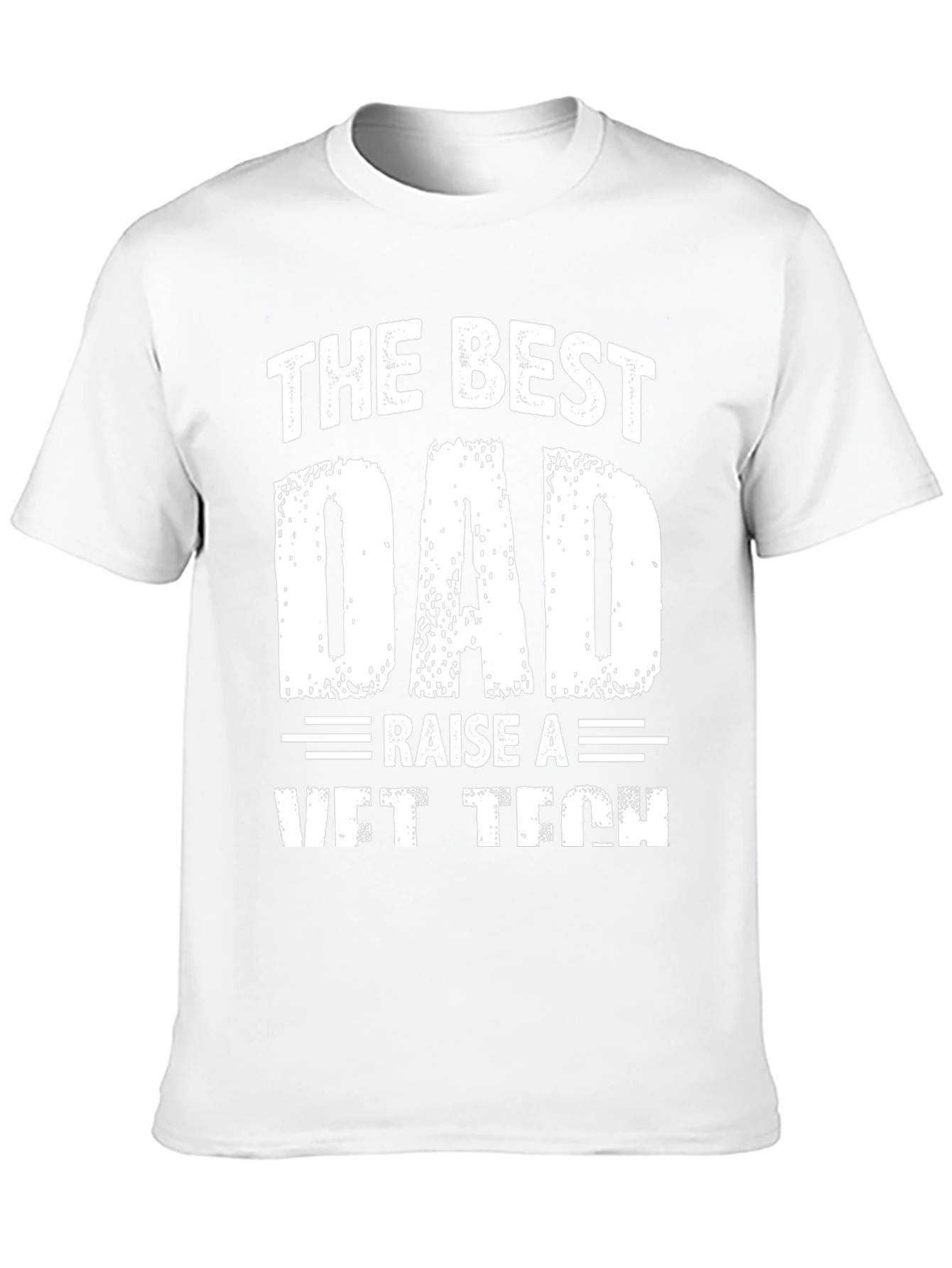 Best Dad Raise A Vet Tech Graphic T-Shirt