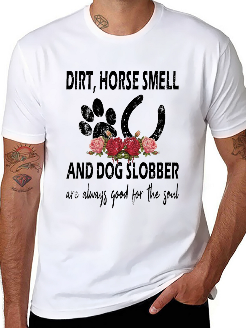 Dirt Horse Smell & Dog Slobber T-Shirt