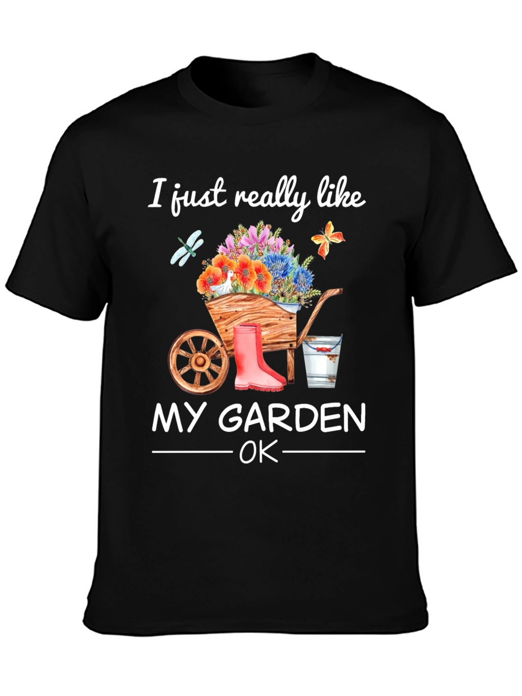 I Just Really Like My Garden OK T-Shirt