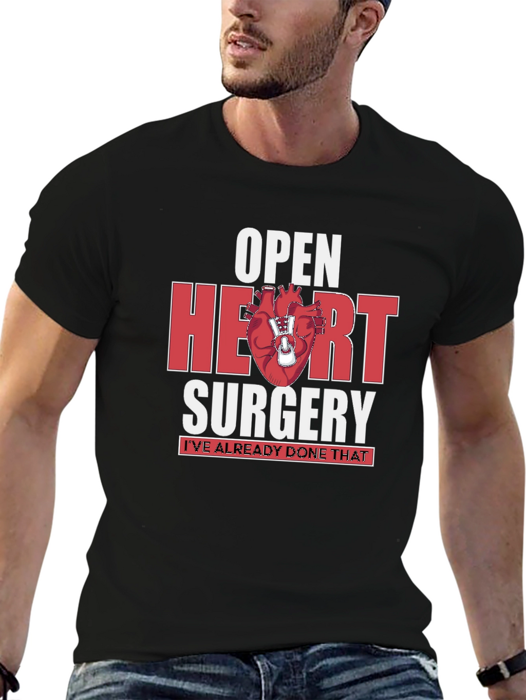 Open Heart Surgery T-Shirt - Ive Already Done That